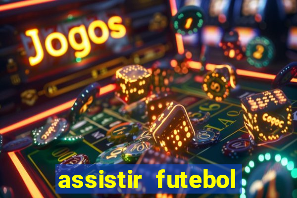 assistir futebol online multi canais